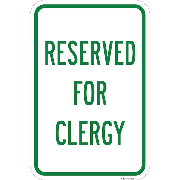 Signmission Reserved For Clergy, Heavy-Gauge Aluminum Rust Proof Parking Sign, 12" x 18", A-1218-24805 A-1218-24805 - main